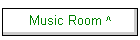 Music Room ^